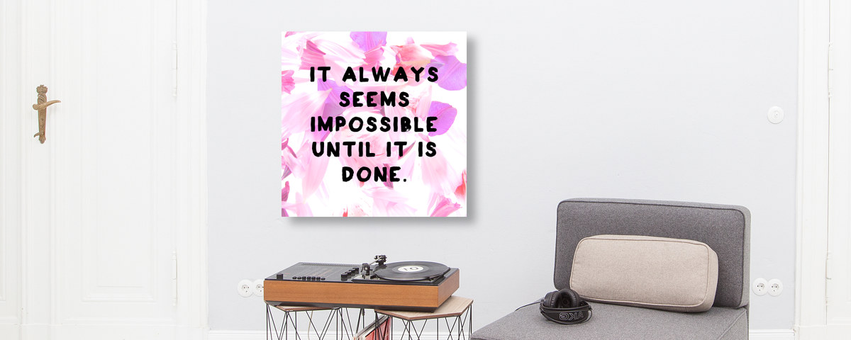 It Always Seems Impossible