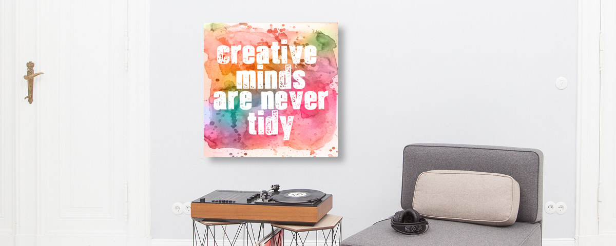 Creative Minds Are Never Tidy
