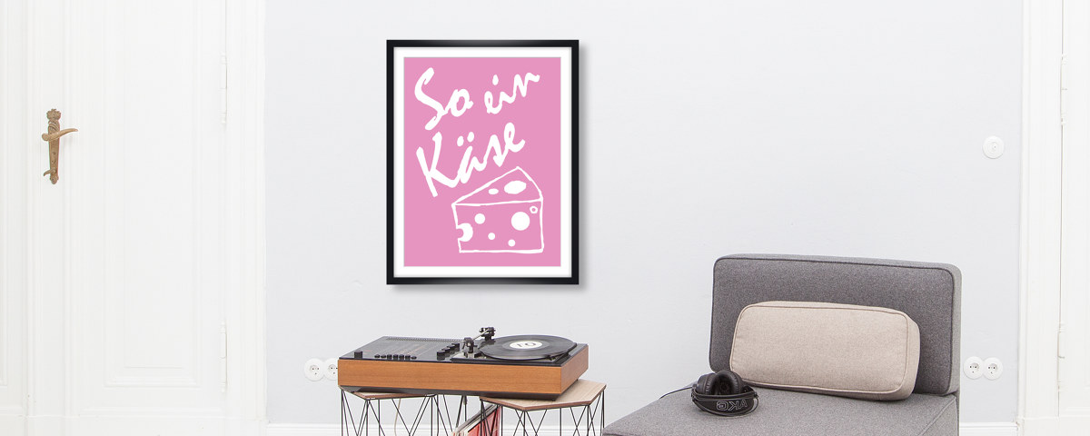 So ein Käse Poster
