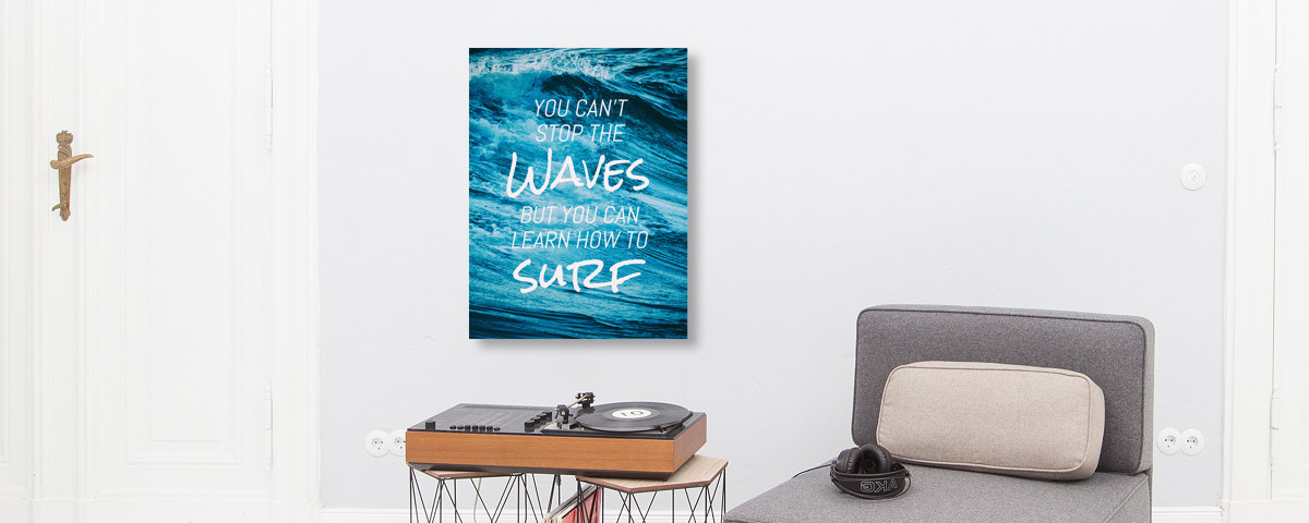 you can't stop the waves