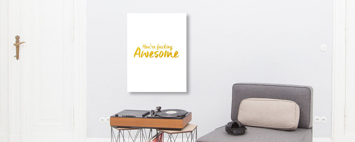 You're fucking awesome