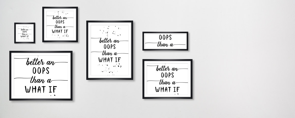 Better an ups that a what if