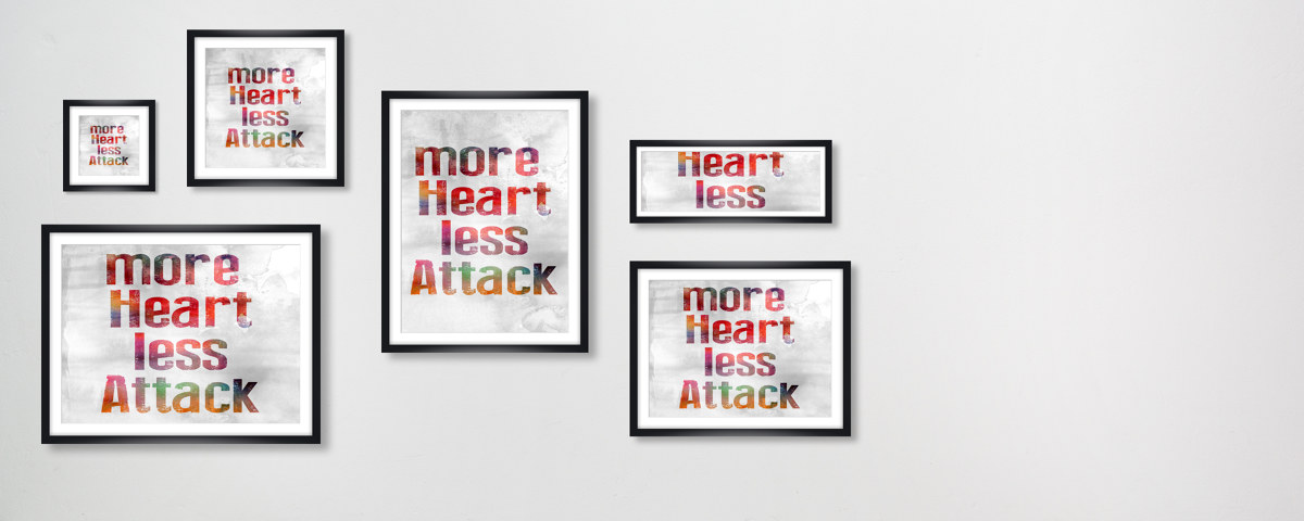 More Heart Less Attack Motiv