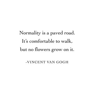 Normality Is A Paved Road