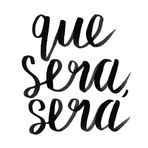 Que Sera Sera