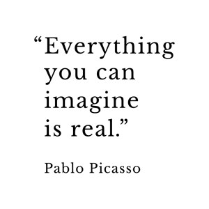 Everything you Can Imagine B/W- Picasso