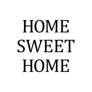 Home sweet home