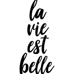La vie eat belle