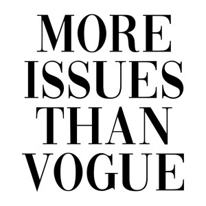 More Issues Than Vogue