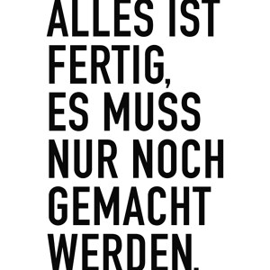 Alles Ist Fertig Weis