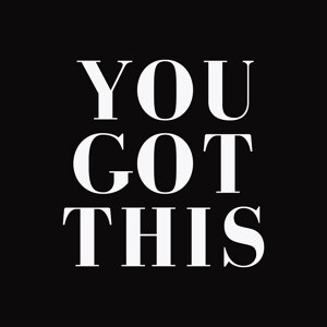 You Got This Black