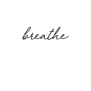 Breathe