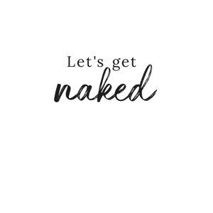 Let's Get Naked