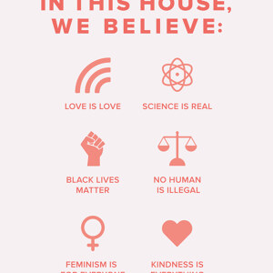 In this house we believe rose