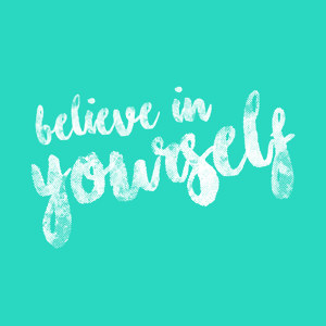 Believe in Yourself Bild