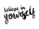 Believe in Yourself Bild