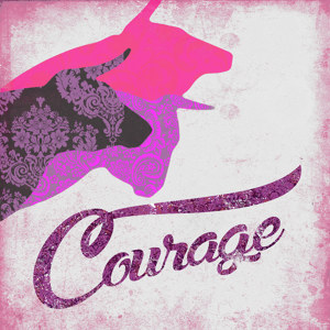 Courage
