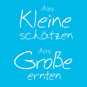 Das Kleine schätzen
