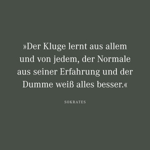 Der Kluge lernt aus allem