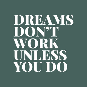 Dreams dont work