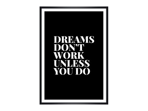 Dreams dont work