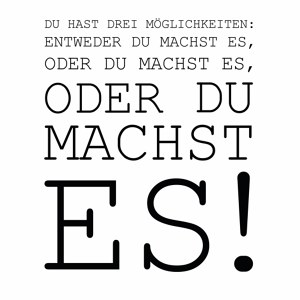 Du machst es Spruch