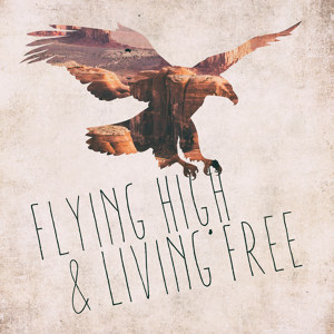 Flying high living free