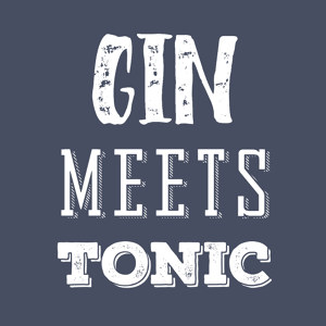 Gin meets Tonic