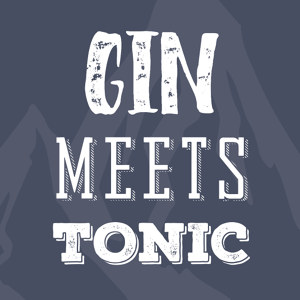 Gin meets Tonic