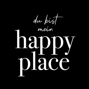 du bist mein happy place