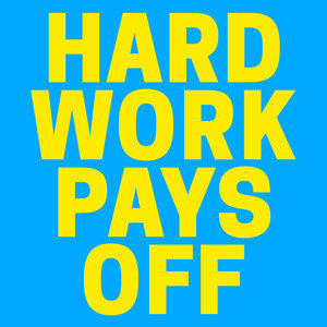 Hard work pays off