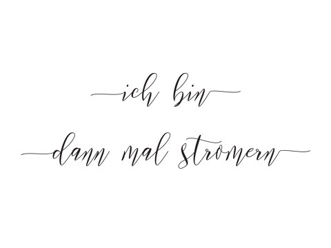 ich bin dann mal stromern