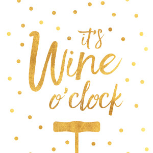 It's wine o'clock