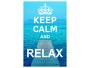 Keep Calm and Relax