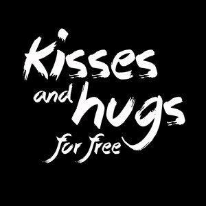 Kisses Hugs