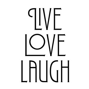 Live Love Laugh