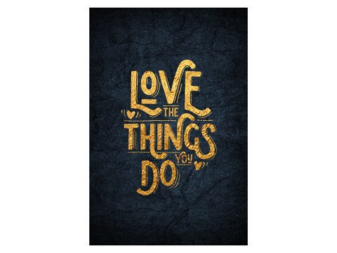 Love the things you do