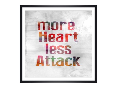More Heart Less Attack Motiv