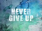 Never Give Up Bild