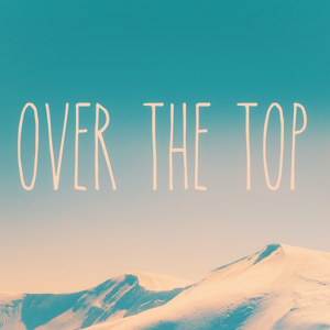 Over the Top