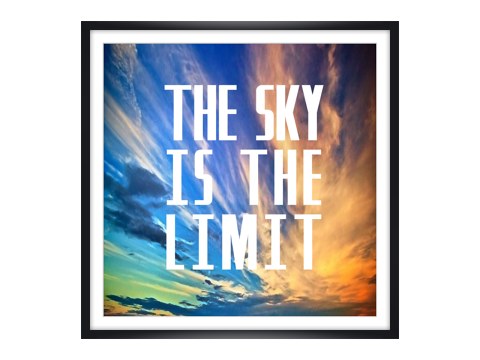 Sky is the Limit