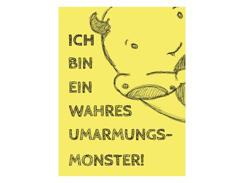 Umarmungsmonster Spruch