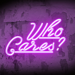 Who Cares