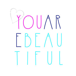 You Are Beautiful