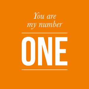 You are my number one