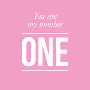 You are my number one