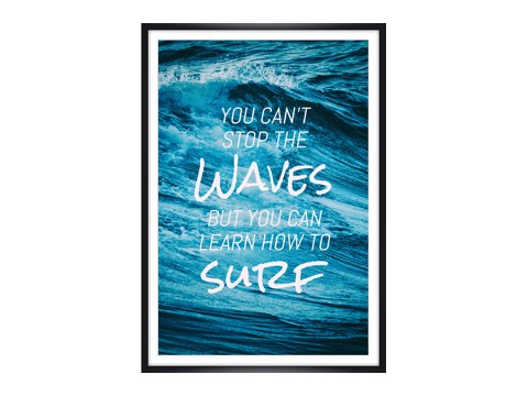 you can't stop the waves